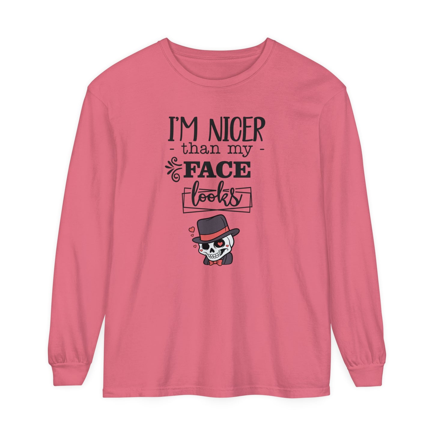 Korea - I am nicer than my face looks Unisex Garment-dyed Long Sleeve T-Shirt - StyleMZ - Stylemz