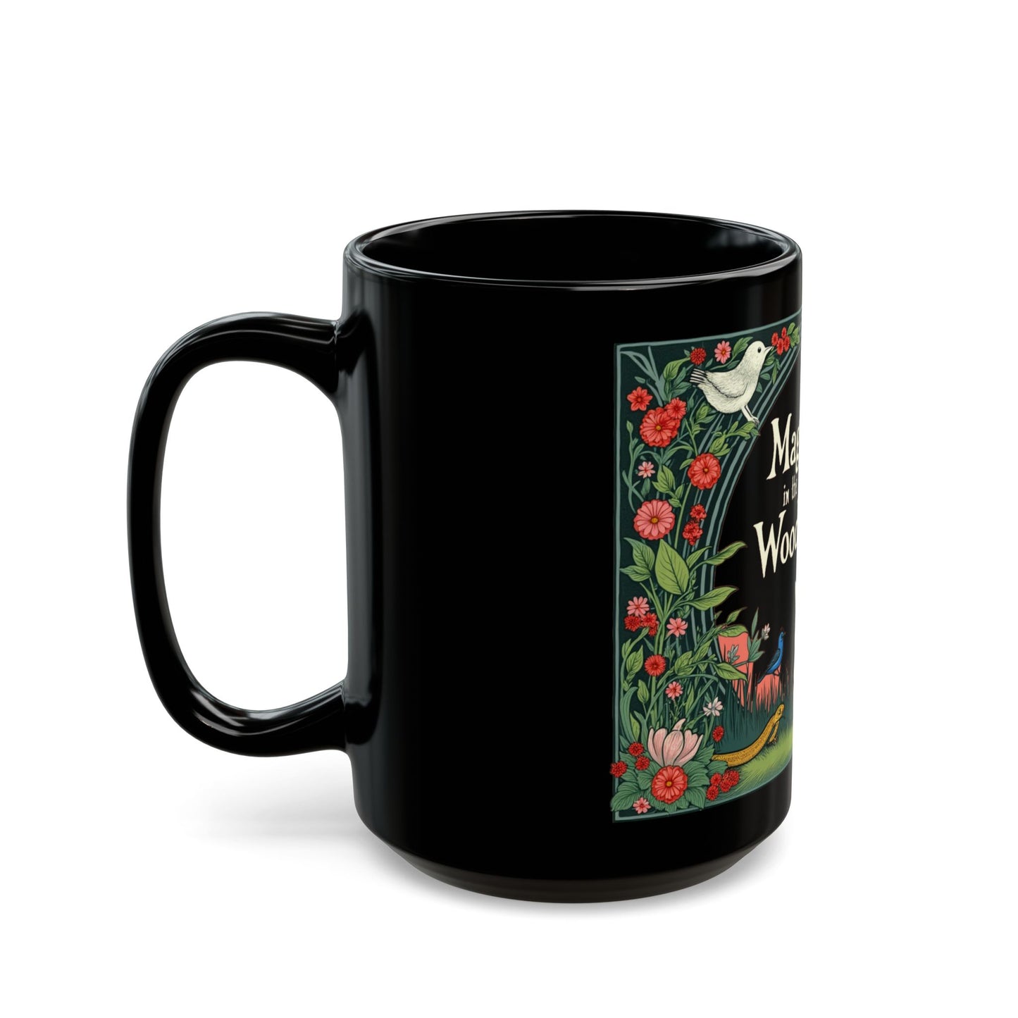 Magic in the woods Black Mug (11oz, 15oz) - StyleMZ