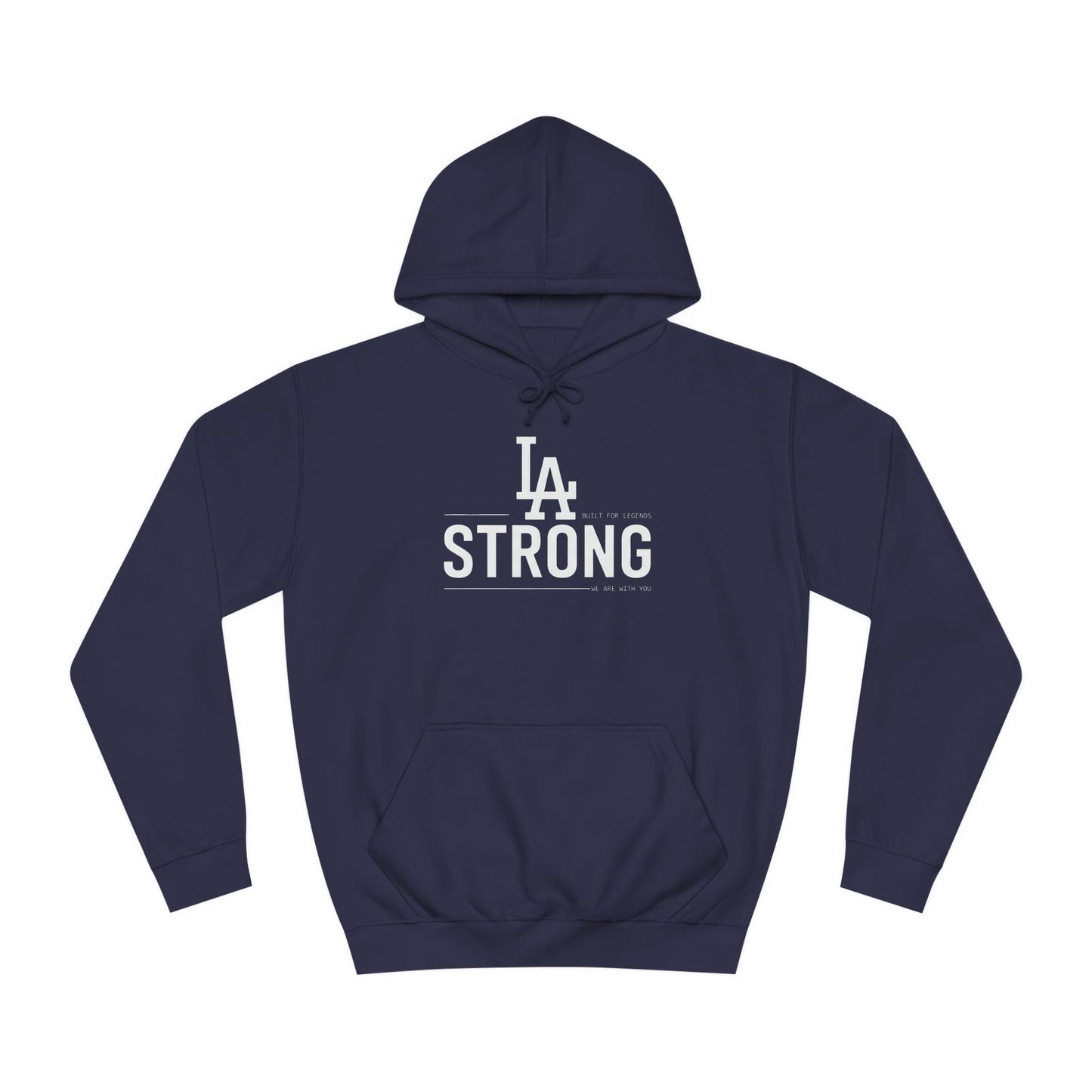 LA STRONG Unisex College Hoodie