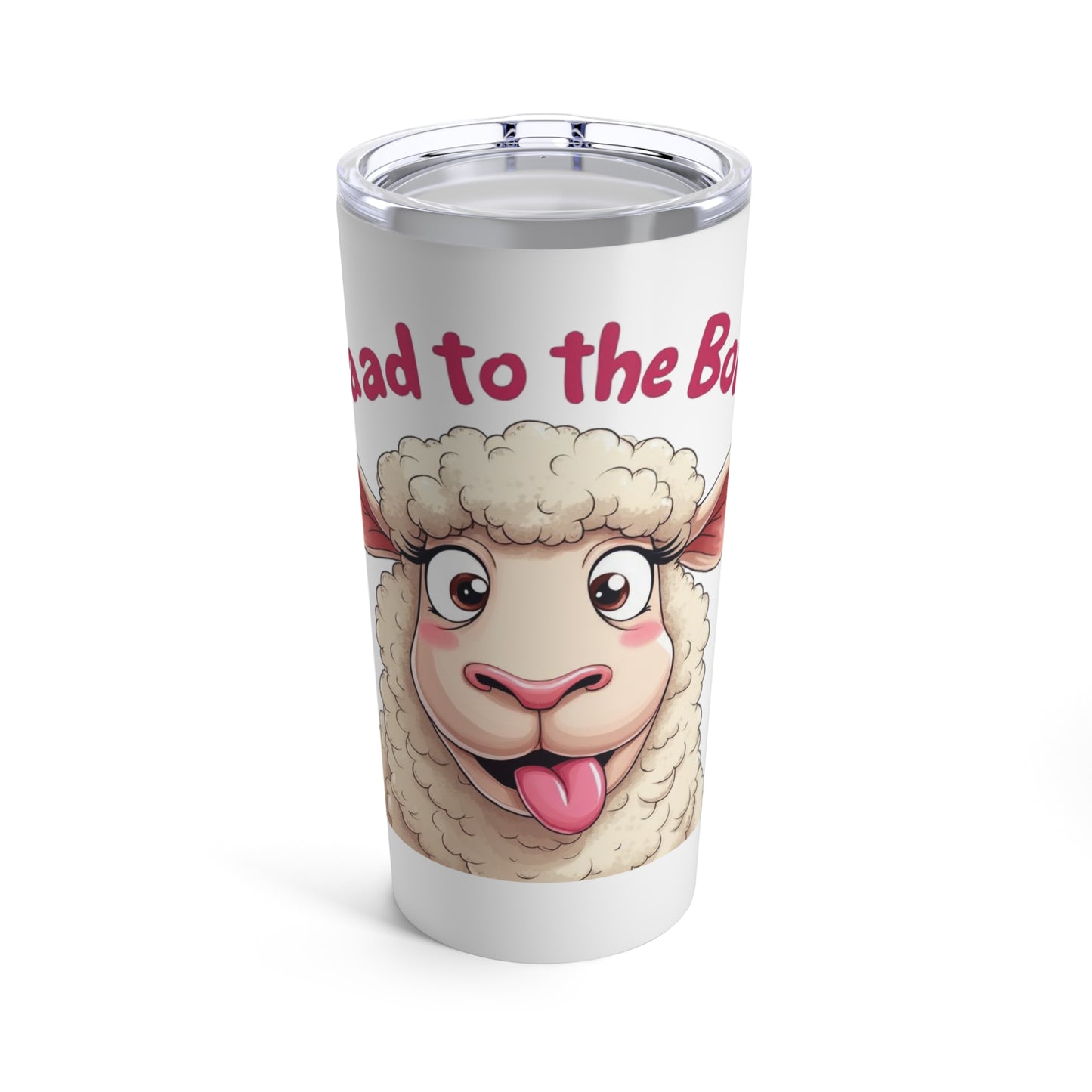 Baaad to the bone Tumbler 20oz - StyleMZ - Stylemz