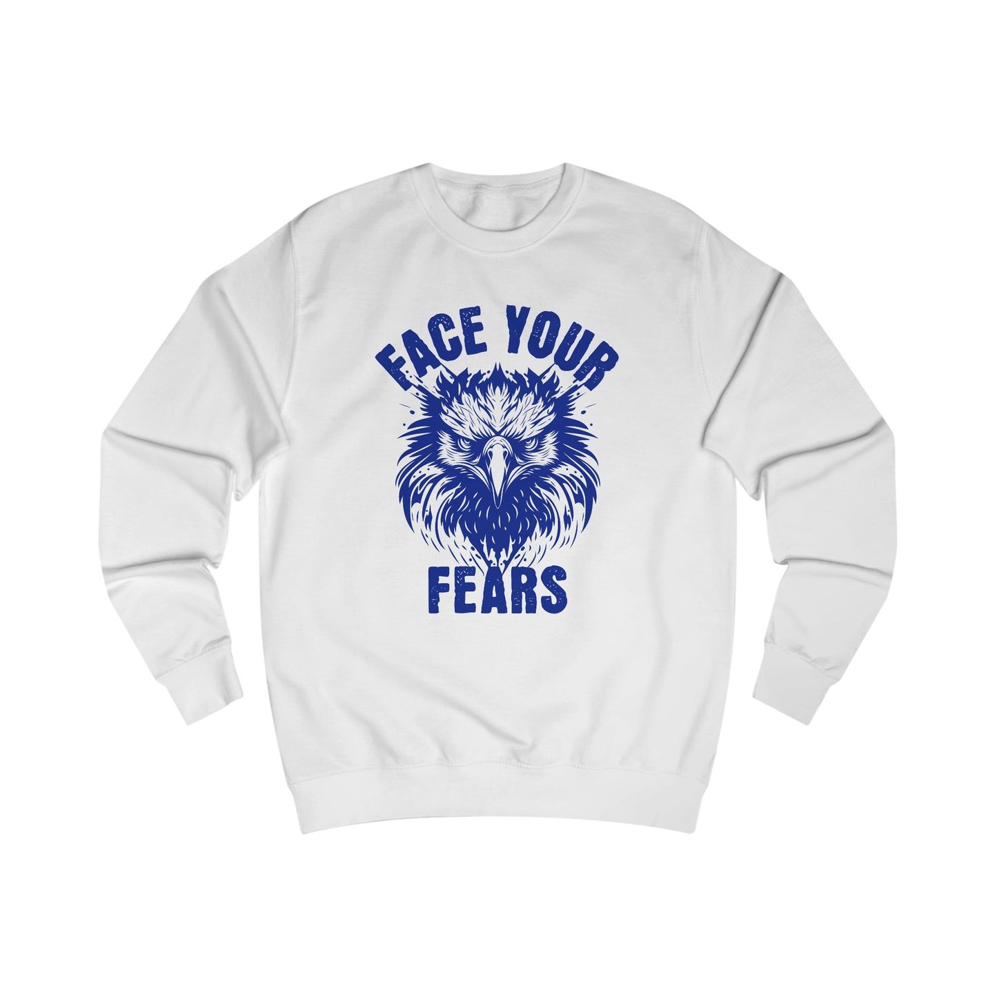 Face your fears Unisex Sweatshirt - StyleMZ