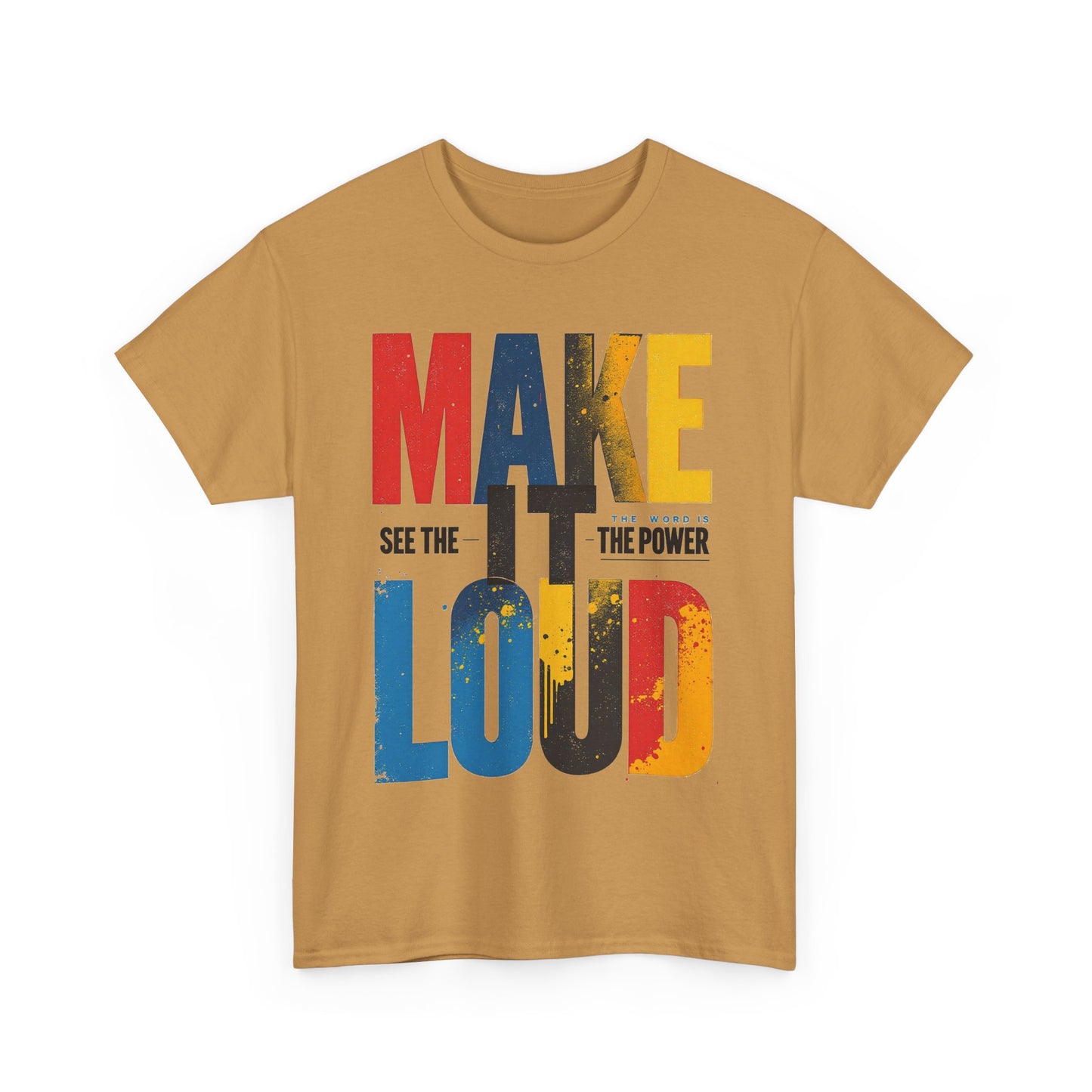 Make it loud Unisex Heavy Cotton Tee