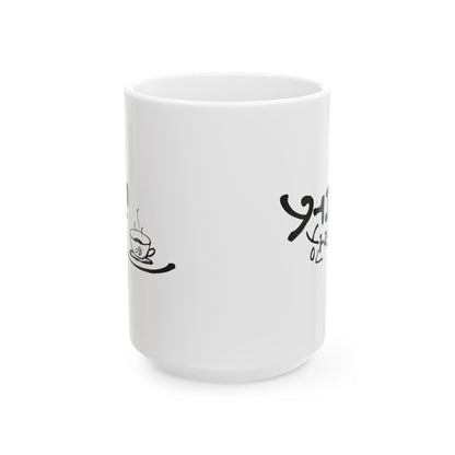 A cup of coffee Ceramic Mug, (11oz, 15oz) - StyleMZ