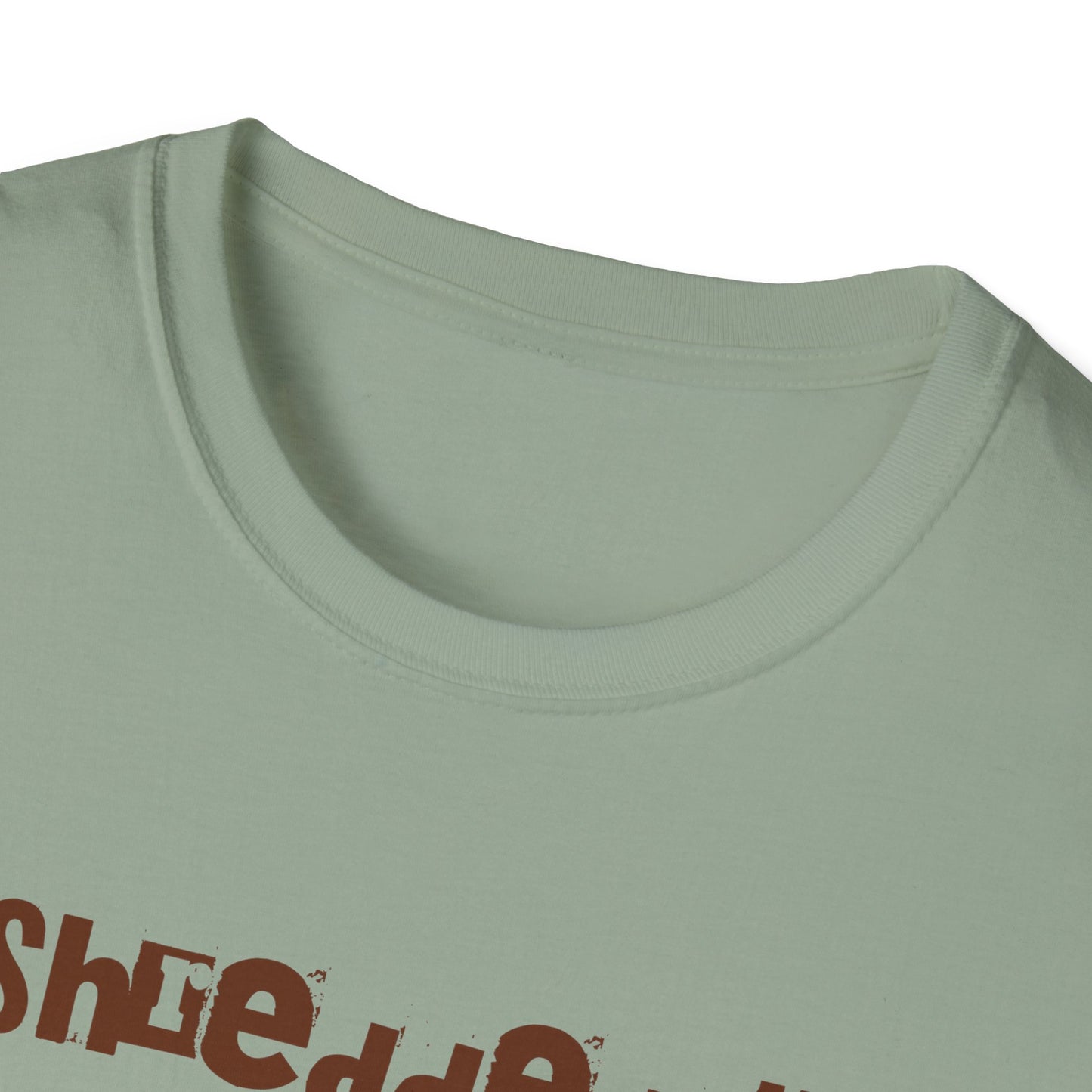 I shredded the toilet paper Unisex Softstyle T-Shirt - Stylemz