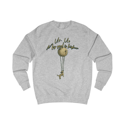 Up up, my goal is higher Unisex Sweatshirt - StyleMZ