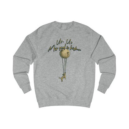 Up up, my goal is higher Unisex Sweatshirt - StyleMZ