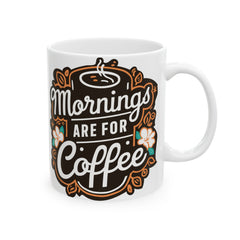 Korea -  Mornings are for coffee Ceramic Mug, (11oz, 15oz)  - StyleMZ