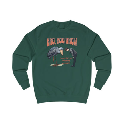 Bro, you know Unisex Sweatshirt  - Korea  - StyleMZ