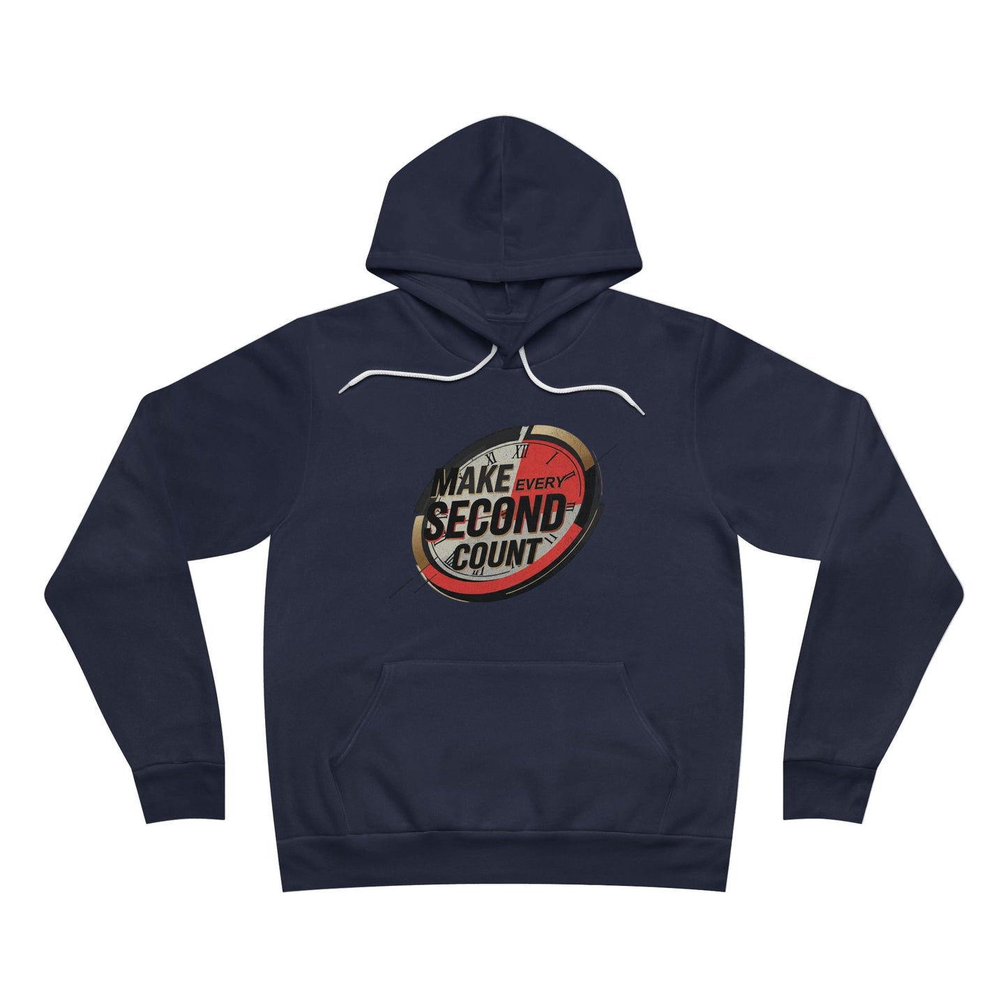 MAKE EVERY SECOND COUNT Unisex Sponge Fleece Pullover Hoodie - StyleMZ