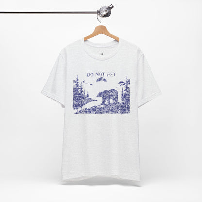 Adventure Awaits Bear Tee - Unisex Do Not Pet Graphic Shirt