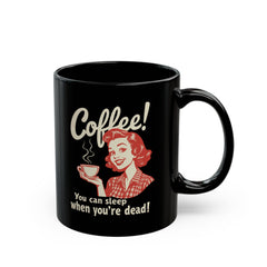 Corea: ¡Puedes dormir cuando estés muerto! Taza negra (11oz, 15oz) - StyleMZ 