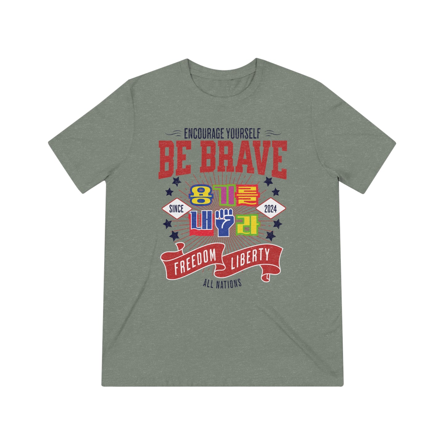 Be brave Unisex Triblend Tee