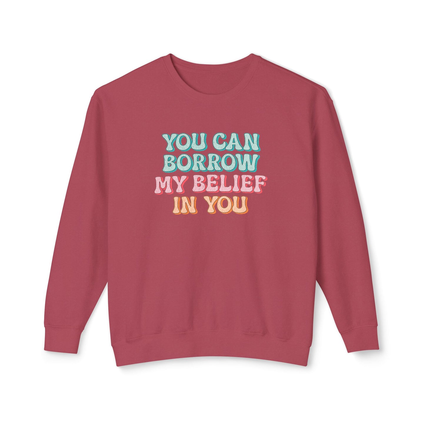 Korea -  You can have my belief in you Unisex Lightweight Crewneck Sweatshirt  - StyleMZ