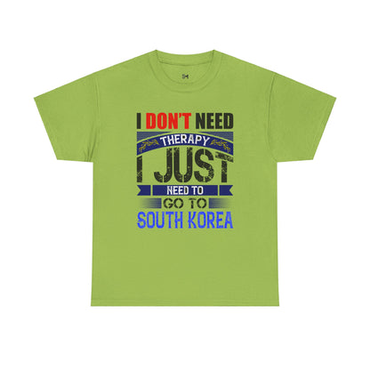 I just need to go to Korea Unisex Heavy Cotton Tee - Stylemz