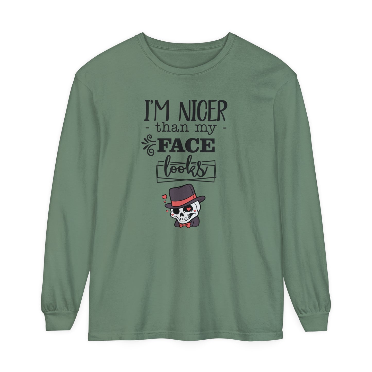 Korea - I am nicer than my face looks Unisex Garment-dyed Long Sleeve T-Shirt - StyleMZ - Stylemz