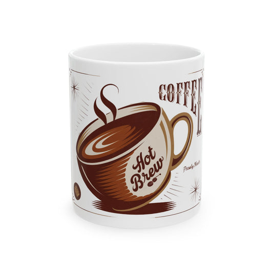 Coffee hot brew Ceramic Mug, (11oz, 15oz)