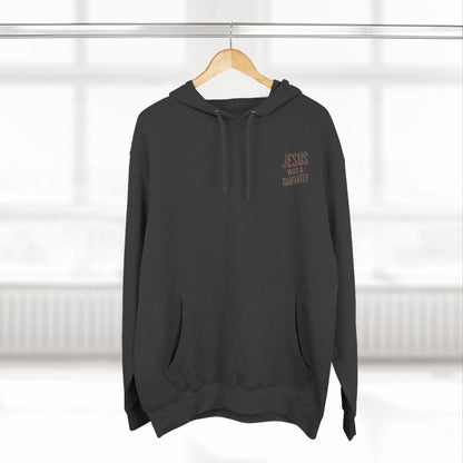 Jesus was a carpenter Three-Panel Fleece Hoodie - StyleMZ