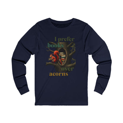 Korea -  I prefer books over acorns Unisex Jersey Long Sleeve Tee  - StyleMZ