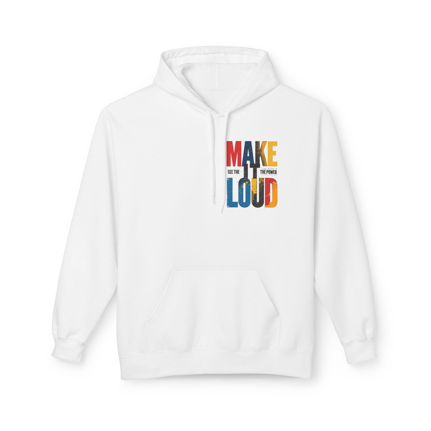 Make it Loud Unisex Midweight Softstyle Fleece Hoodie - StyleMZ