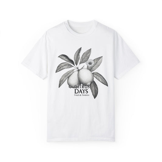 Citrus Days Unisex Garment-Dyed T-Shirt Fresh Design