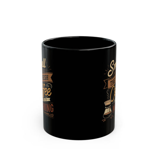 Korea -  Smell the fresh coffee Black Mug (11oz, 15oz)  - StyleMZ