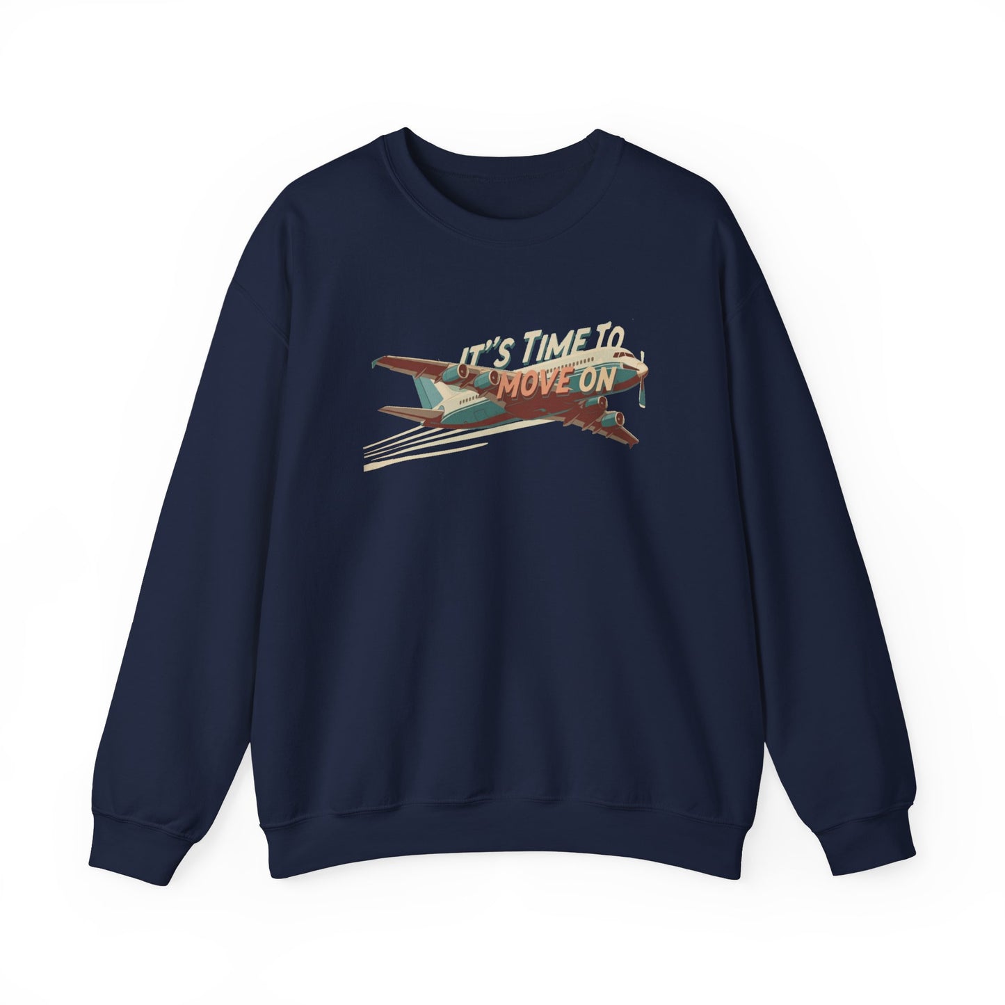 It's time to move on Unisex Heavy Blend™ Crewneck Sweatshirt - StyleMZ