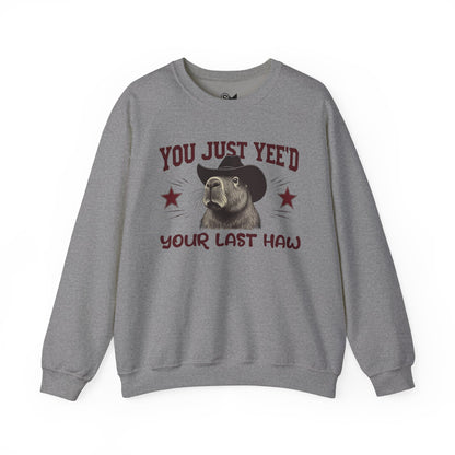 YOU JUST YEE'D YOUR LAST HAW Unisex Heavy Blend™ Crewneck Sweatshirt - StyleMZ