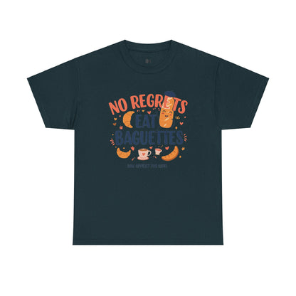 No Regrets Eat Baguettes Unisex Heavy Cotton Tee