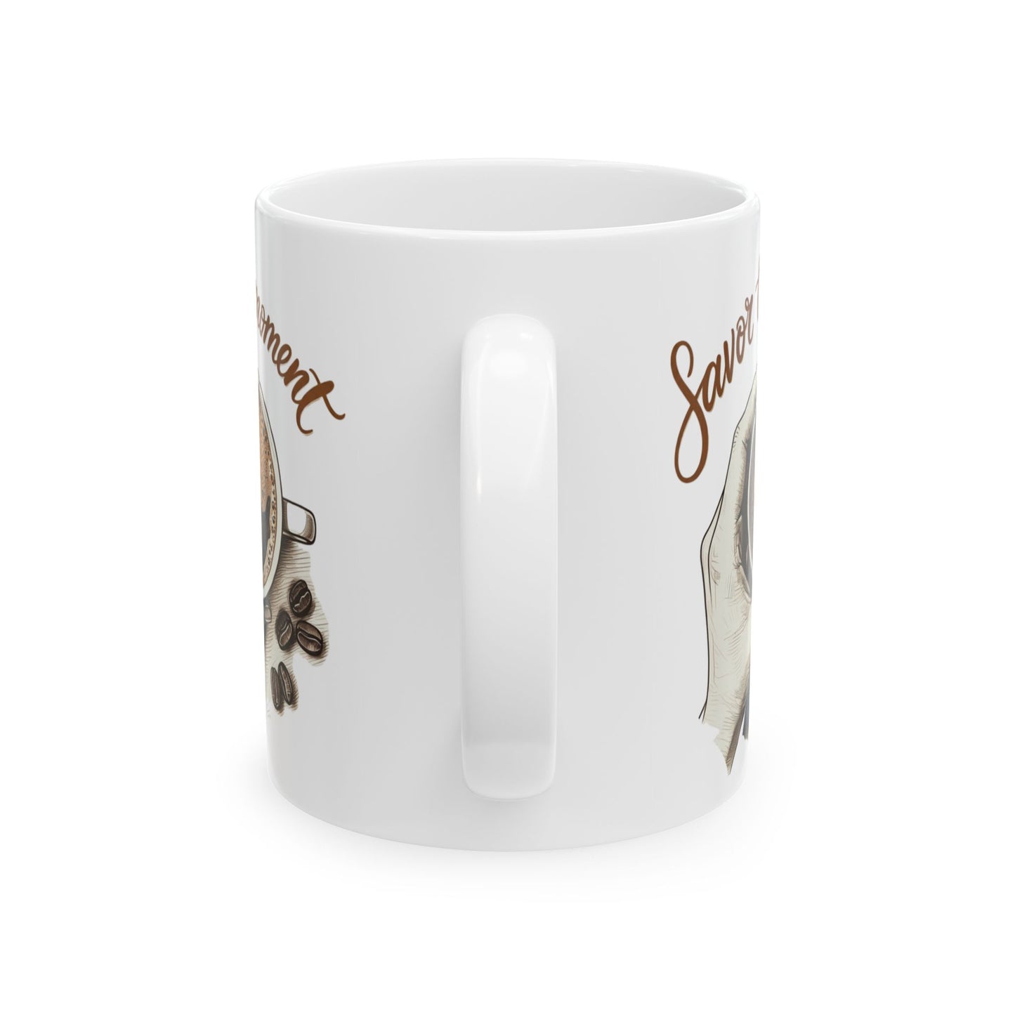 Savor the moment2 Ceramic Mug, (11oz, 15oz) - StyleMZ