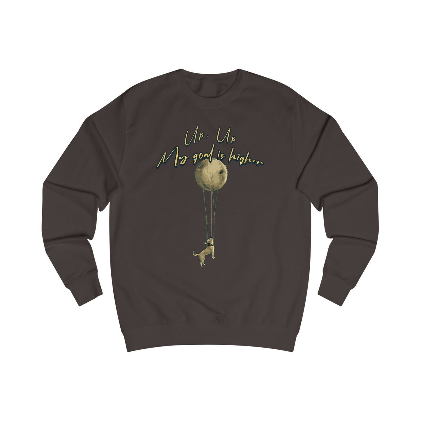 Up up, my goal is higher Unisex Sweatshirt - StyleMZ