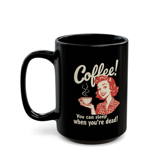 Corea: ¡Puedes dormir cuando estés muerto! Taza negra (11oz, 15oz) - StyleMZ 