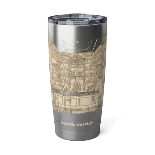 Conversation over cocktails Vagabond 20oz Tumbler - StyleMZ