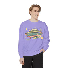 The truth is out there Unisex Garment-Dyed Sweatshirt  - Korea  - StyleMZ