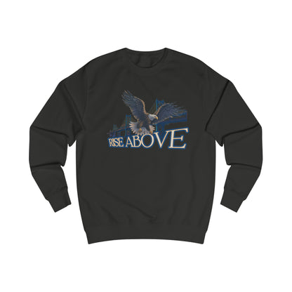 Rise above Unisex Sweatshirt - StyleMZ