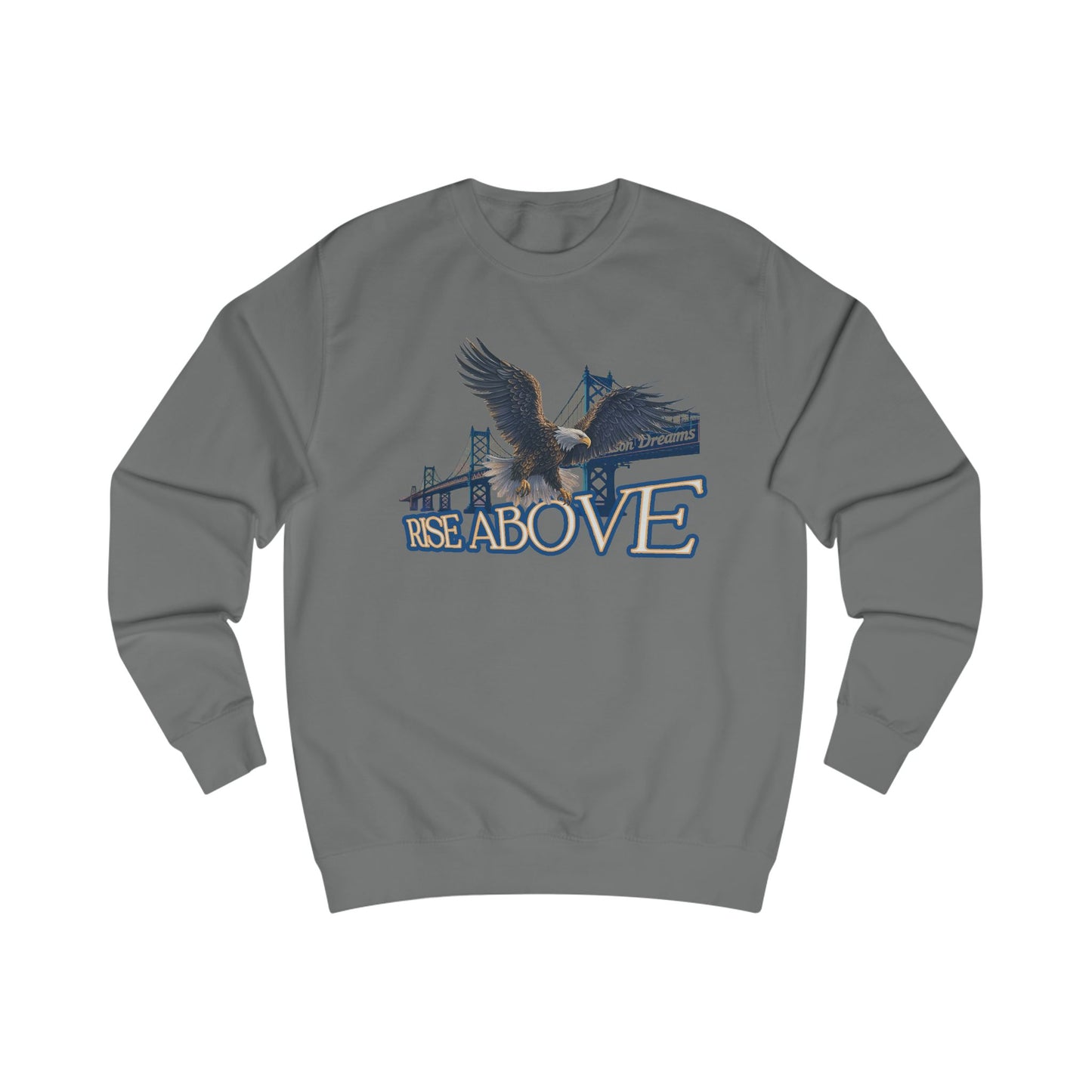 Rise above Unisex Sweatshirt - StyleMZ - Stylemz