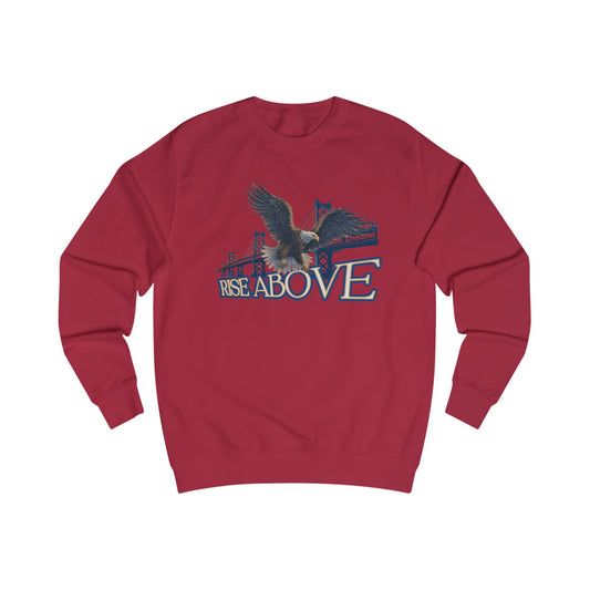 Rise above Unisex Sweatshirt - StyleMZ