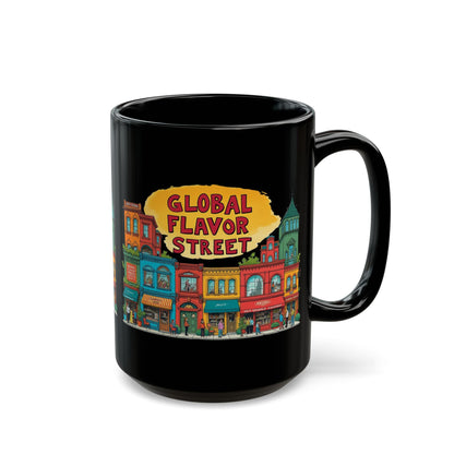 Global flavor street Black Mug (11oz, 15oz) - StyleMZ - Stylemz