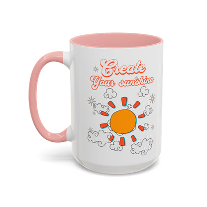 Create your sunshine Accent Coffee Mug (11, 15oz) - StyleMZ