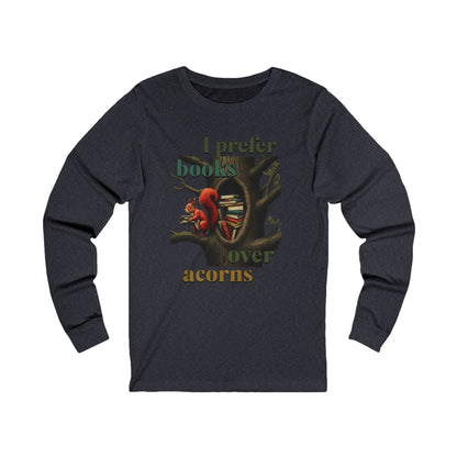 Korea -  I prefer books over acorns Unisex Jersey Long Sleeve Tee  - StyleMZ