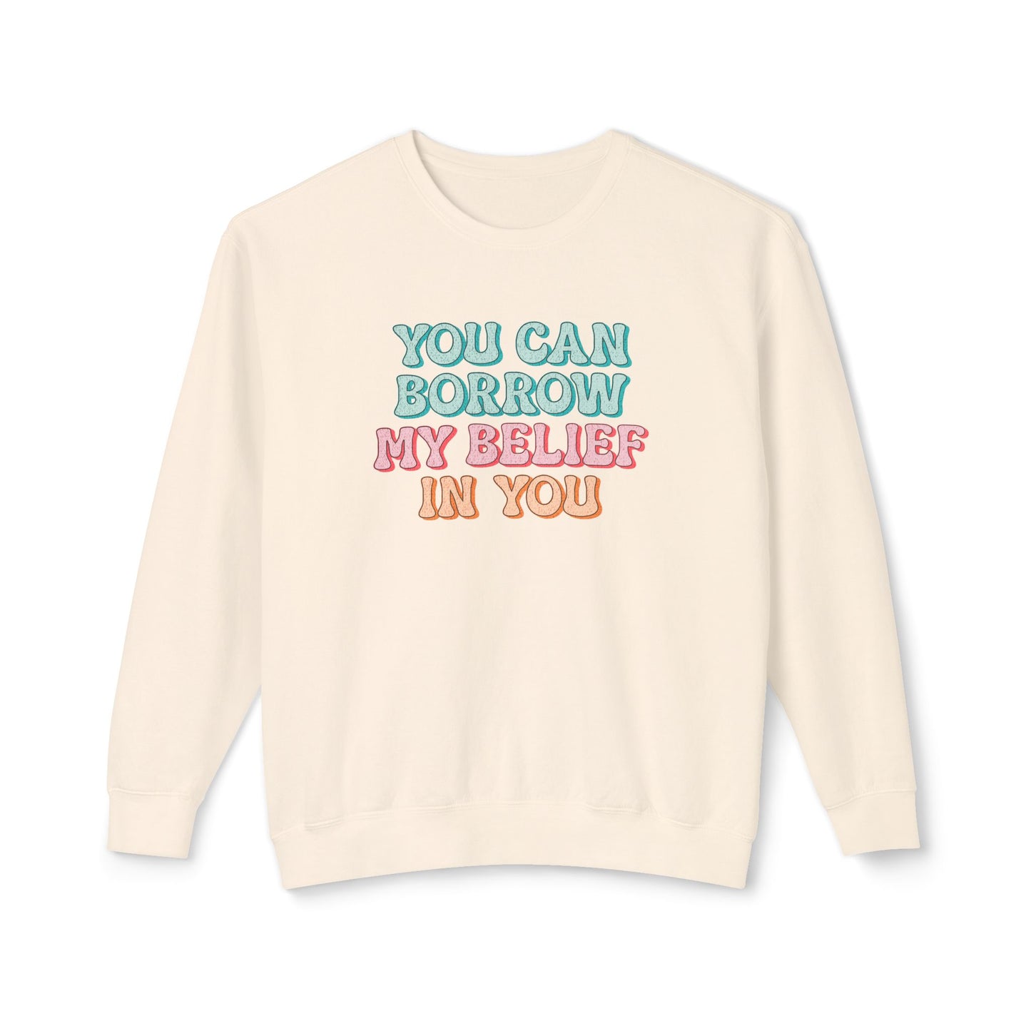 Korea -  You can have my belief in you Unisex Lightweight Crewneck Sweatshirt  - StyleMZ