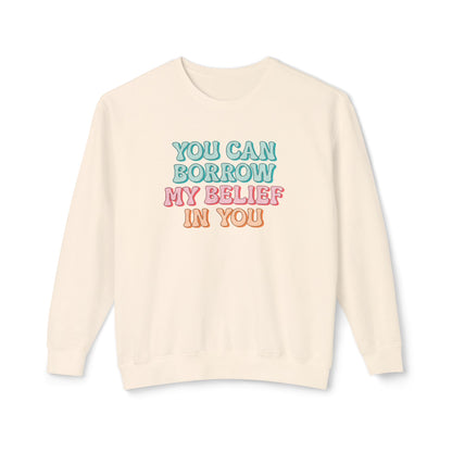 Korea -  You can have my belief in you Unisex Lightweight Crewneck Sweatshirt  - StyleMZ