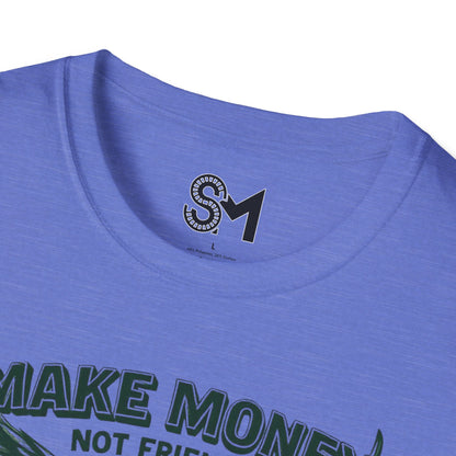 Make Money Unisex Softstyle T-Shirt - StyleMZ