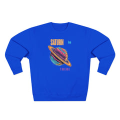 Sudadera unisex con cuello redondo Saturn is there - StyleMZ 