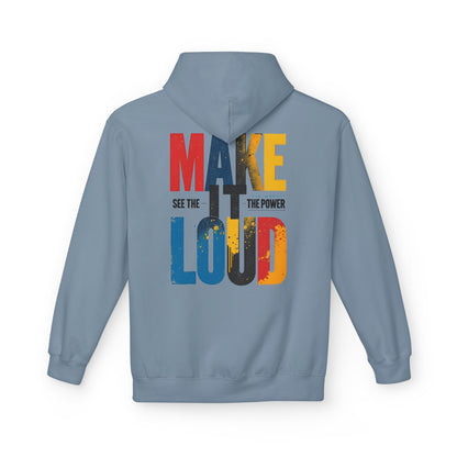 Make it Loud Unisex Midweight Softstyle Fleece Hoodie - StyleMZ