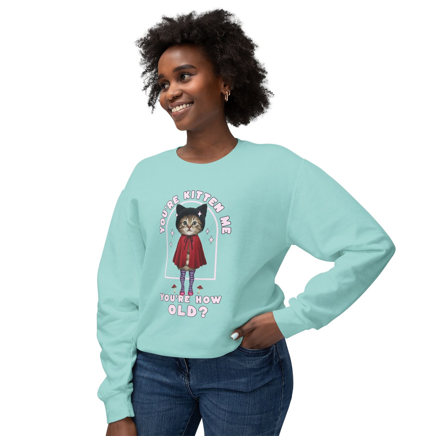 Korea -  You're kitten me! Unisex Lightweight Crewneck Sweatshirt  - StyleMZ