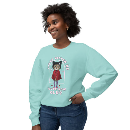 Korea -  You're kitten me! Unisex Lightweight Crewneck Sweatshirt  - StyleMZ