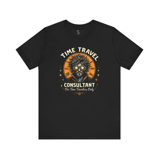 TIME TRAVEL CONSULTANT Unisex Jersey Short Sleeve Tee - Stylemz