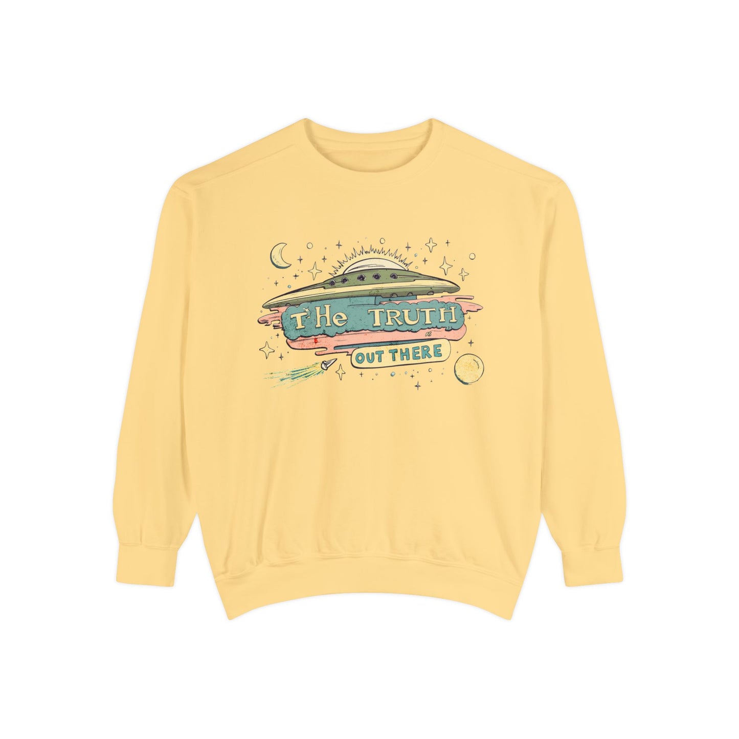 The truth is out there Unisex Garment-Dyed Sweatshirt  - Korea  - StyleMZ