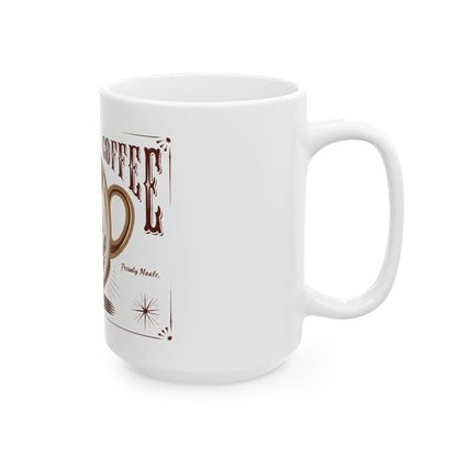 Coffee hot brew Ceramic Mug, (11oz, 15oz) - StyleMZ