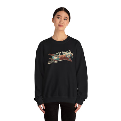 It's time to move on Unisex Heavy Blend™ Crewneck Sweatshirt - StyleMZ